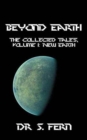 Image for Beyond Earth : The collected tales, Volume 1: New Earth