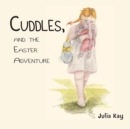 Image for Cuddles, and the Easter Adventure