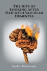 Image for The Joys of Looking After Dad with Vascular Dementia