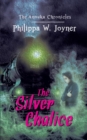 Image for The Silver Chalice (The Anouka Chronicles)