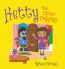 Image for Hetty the Brave Hedgehog