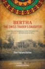 Image for Bertha the Swiss Trader&#39;s Daughter