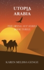 Image for Utopia Arabia: The Swing Set Series Book Three