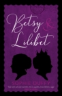 Image for Betsy and Lilibet