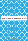 Image for Quatrefoil: A Modern Novel