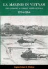 Image for U.S. Marines In Vietnam: The Advisory And Combat Assistance Era, 1954-1964