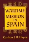 Image for Wartime Mission in Spain, 1942-1945