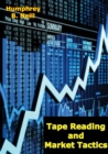 Image for Tape Reading and Market Tactics