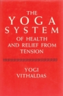 Image for Yoga System of Health and Relief from Tension [Illustrated Edition]