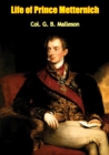 Image for Life of Prince Metternich