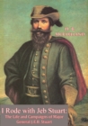 Image for I Rode with Jeb Stuart