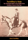 Image for Tschiffely&#39;s Ride