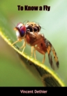 Image for To Know a Fly