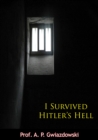 Image for I Survived Hitler&#39;s Hell