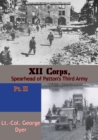 Image for XII Corps, Spearhead of Patton&#39;s Third Army pt. II