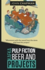 Image for Kafka, Pulp Fiction, Beer and Projects