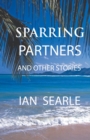 Image for Sparring Partners and Other Stories