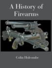 Image for A history of firearms