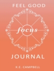 Image for Feel-Good Focus Journal