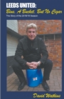 Image for Leeds United : Bins, a Bucket, but No Cigar