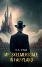 Image for Mr. Skelmersdale in Fairyland