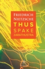 Image for Thus Spake Zarathustra : A Book for All and None