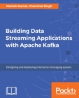 Image for Building Data Streaming Applications with Apache Kafka