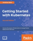 Image for Getting Started with Kubernetes - Second Edition