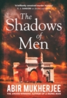 The shadows of men - Mukherjee, Abir