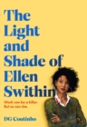 Image for The light and shade of Ellen Swithin