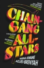 Chain-Gang All-Stars - Adjei-Brenyah, Nana Kwame