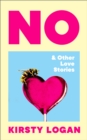 Image for No &amp; Other Love Stories