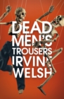 Image for Dead Men&#39;s Trousers