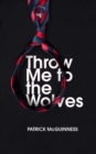 Image for Throw Me to the Wolves