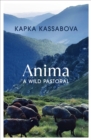 Image for Anima  : a wild pastoral
