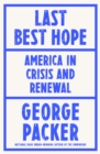 Image for Last best hope  : an essay on the revival of America