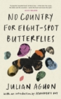 Image for No Country for Eight-Spot Butterflies