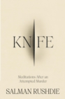 Image for Knife  : meditations after an attempted murder