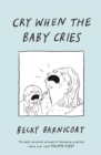 Image for Cry When the Baby Cries
