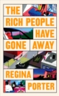 Image for The Rich People Have Gone Away