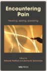 Image for Encountering Pain: Hearing, Seeing, Speaking