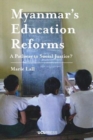 Image for Myanmar&#39;s education reforms  : a pathway to social justice?