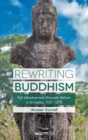 Image for Rewriting Buddhism: Pali Literature and Monastic Reform in Sri Lanka, 1157-1270