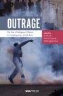 Image for Outrage: the rise of religious offence in contemporary South Asia
