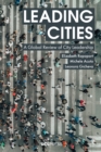 Image for Leading cities: a global review of city leadership