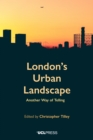 Image for London&#39;s urban landscape: another way of telling