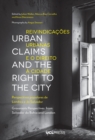 Image for Urban Claims and the Right to the City: Grassroots Perspectives from Salvador da Bahia and London