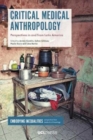 Image for Critical medical anthropology  : perspectives in and from Latin America