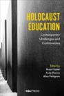 Image for Holocaust education  : contemporary challenges and controversies