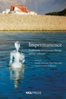 Image for Impermanence  : exploring continuous change across cultures